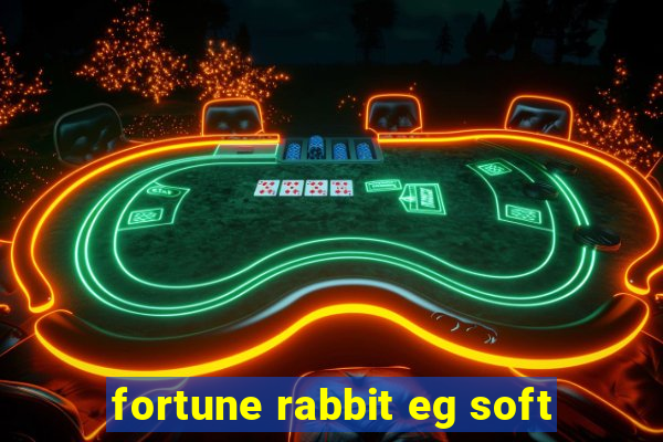 fortune rabbit eg soft